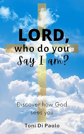Lord, who do you say I am? book cover
